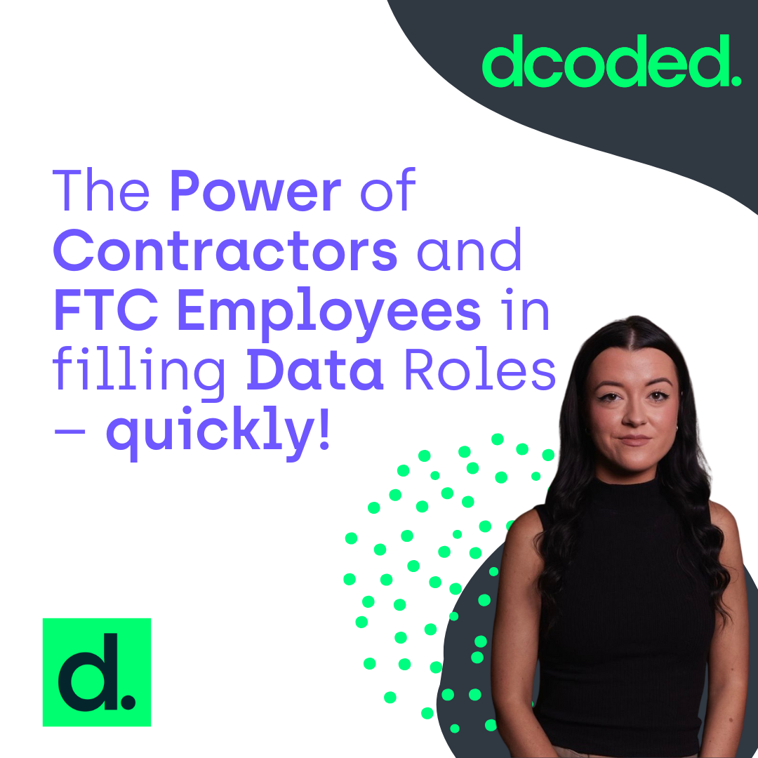 The Power of Contractors and FTC Employees in filling Data Roles – quickly!