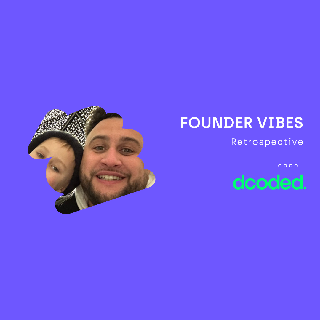 Founder Vibes: Retrospective on October - a BIG month for dcoded